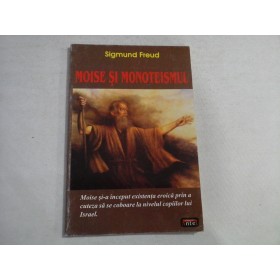 MOISE SI MONOTEISMUL  -  SIGMUND FREUD 